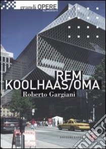 Rem Koolhaas/OMA libro di Gargiani Roberto