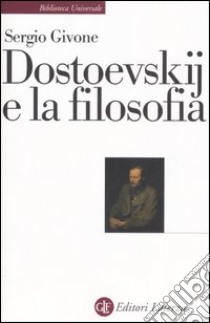 Dostoevskij e la filosofia libro di Givone Sergio