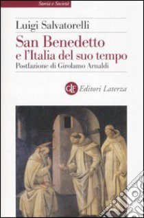 San Benedetto e l'Italia del suo tempo libro di Salvatorelli Luigi