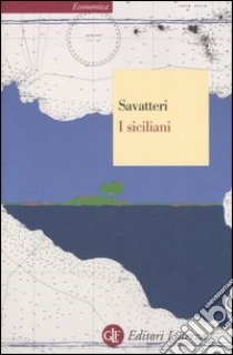 I siciliani libro di Savatteri Gaetano