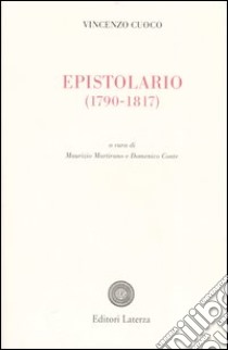 Epistolario (1790-1817) libro di Cuoco Vincenzo; Martirano M. (cur.); Conte D. (cur.)