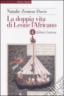 La doppia vita di Leone l'Africano libro di Zemon Davis Natalie