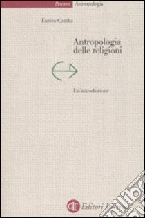 Antropologia delle religioni. Un'introduzione libro di Comba Enrico