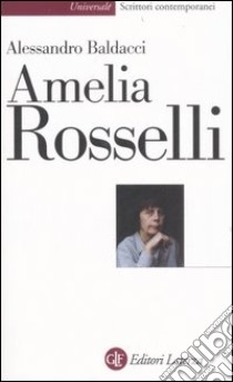 Amelia Rosselli libro di Baldacci Alessandro