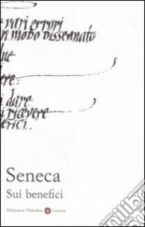 Sui benefici libro di Seneca Lucio Anneo; Menghi M. (cur.)