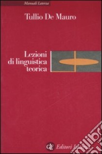 Lezioni di linguistica teorica libro di De Mauro Tullio