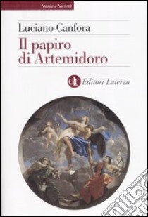 Il papiro di Artemidoro libro di Canfora Luciano