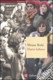 Diario italiano 1976-2006 libro di Mafai Miriam