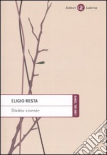 Diritto vivente libro di Resta Eligio