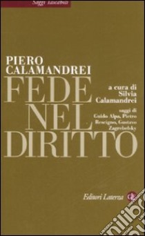 Fede nel diritto libro di Calamandrei Piero; Calamandrei S. (cur.)