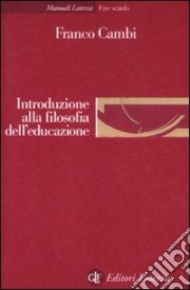 Introduzione alla filosofia dell'educazione libro di Cambi Franco