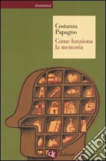 Come funziona la memoria libro di Papagno Costanza