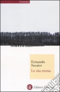 La Vita eterna libro di Savater Fernando