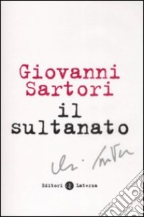 Il Sultanato libro di Sartori Giovanni; Di Trapani L. (cur.)