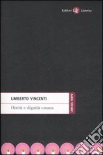 Diritti e dignità umana libro di Vincenti Umberto