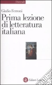 Prima lezione di letteratura italiana libro di Ferroni Giulio