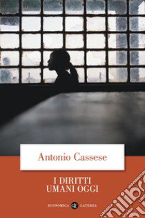 I Diritti umani oggi libro di Cassese Antonio