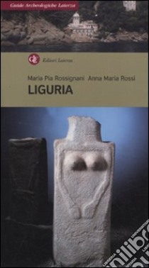 Liguria libro di Rossignani M. Pia; Rossi Anna M.