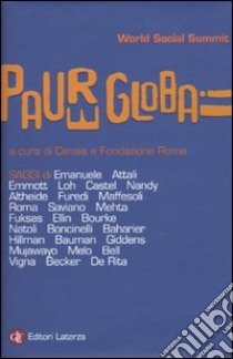 Paure globali libro di CENSIS (cur.); Fondazione Roma (cur.)