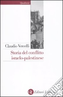 Storia del conflitto israelo-palestinese libro di Vercelli Claudio