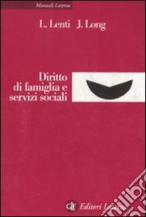 Diritto di famiglia e servizi sociali libro di Lenti Leonardo; Long Joelle