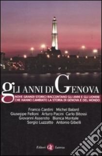 Gli Anni di Genova libro