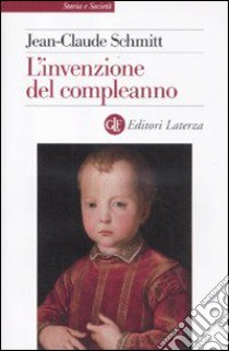 L'invenzione del compleanno libro di Schmitt Jean-Claude