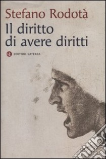 Il diritto di avere diritti libro di Rodotà Stefano