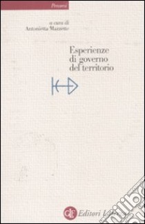 Esperienze di governo del territorio libro di Mazzette A. (cur.)