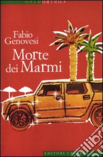 Morte dei Marmi libro di Genovesi Fabio