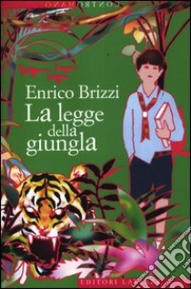 La legge della giungla libro di Brizzi Enrico