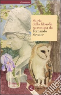 Storia della filosofia raccontata da Fernando Savater libro di Savater Fernando