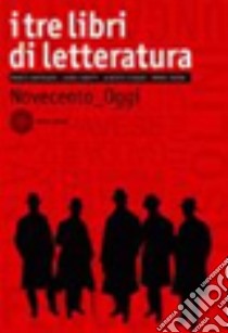 Tre libri di letteratura. Per le Scuole superiori. Con espansione online (I). Vol. 3: Novecento-Oggi libro di Santagata Marco; Carotti Laura; Casadei Laura