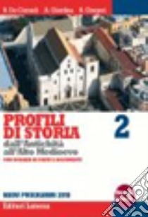 Profili di storia dall'antichità all'alto Medioevo. Con Dossier di fonti e documenti. Per le Scuole superiori. Con espansione online. Vol. 2 libro