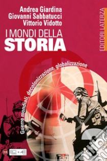 Mondi della storia. Per le Scuole superiori (I). Vol. 3 libro di Giardina Andrea