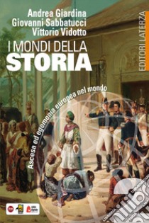 Mondi della storia. Per le Scuole superiori (I). Vol. 2 libro di Giardina Andrea