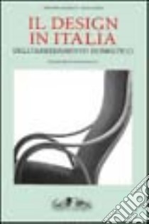 Il Design italiano dell'arredamento domestico libro di Biondi Paola - Gramigna Giuliana