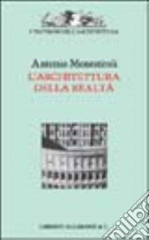 L'architettura della realtà libro di Monestiroli Antonio