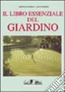 Il Libro essenziale del giardino (ed. bross.) libro di Conran Terence - Pearson Dan