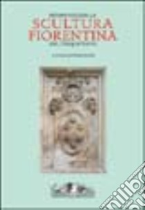 Repertorio della scultura fiorentina del Cinquecento. Ediz. illustrata libro di Pratesi G. (cur.)