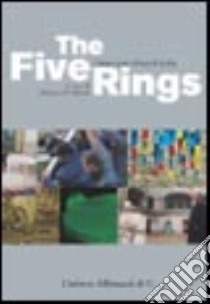 The Five Rings. Cinque artisti al Forte di Exilles. Ediz. italiana e inglese libro di Di Marzio M. (cur.)