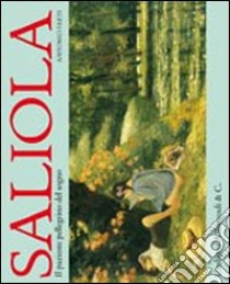 Saliola. Il paziente pellegrino del sogno. Ediz. illustrata libro di Faeti Antonio