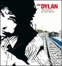 Bob Dylan. The Drawn Blank Series libro