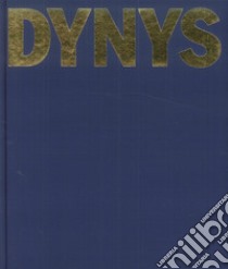 Dynys libro di Weiermair Peter