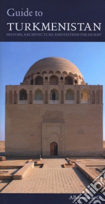 Guide of Turkmenistan libro di Bonora G. L. (cur.)