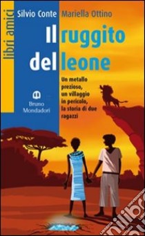 Il ruggito del leone. Con espansione online libro di Ottino Conte