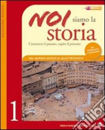 Noi siamo la stori. Con Cittadinanza. Ediz. rossa. Per la Scuola media. Con espansione online. Vol. 1 libro