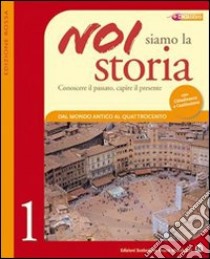 Noi siamo la storia. Ediz. rossa. Per la Scuola media. Con espansione online. Vol. 2 libro