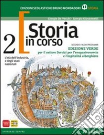 Storia in corso. Con temi. Ediz. verde. Per le Scuole superiori. Con espansione online. Vol. 2 libro di De Vecchi, Giovannetti