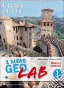 Nuovo Geolab. Con Dossier-Carte mute. Per la Scuola media. Con espansione online. Vol. 3 libro di Carazzi Maria, Pizzetti Luisella